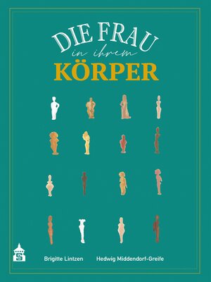 cover image of Die Frau in ihrem Körper